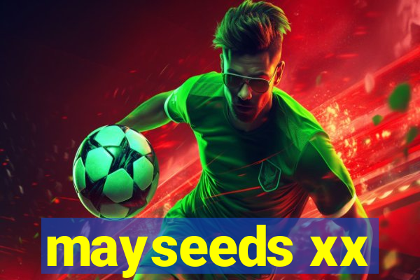 mayseeds xx